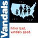 Hitler Vandals - Hitler Bad, Vandals Good. (LP) (20th Anniversary Edition) (Limited Edition) (Coloured Vinyl)