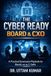 The Cyber Ready Board & CXO Paperback