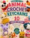 Animal Crochet Keychains: Amigurumi Crochet Patterns