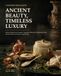 Ancient Beauty Skincare Rituals