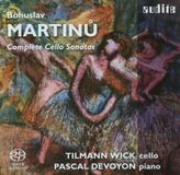 Bohuslav Audite Tilmann Wick & Pascal Devoyon - Martinu: Complete Cello Sonatas (Super Audio CD)