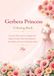 Gerbera Princess Coloring Book