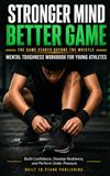 Stronger Mind Better Game