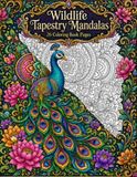 Animal & Wildlife Mandalas: 26 Intricate Wildlife Tapestry Mandalas