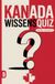 Kanada Wissensquiz: 100 Quizfragen über Kanada | Rätsel- und Ratespiel