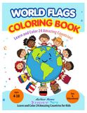 World Flags Coloring Book for Kids: Learn Countries, Flags & Culture | Fun & Educational Activity Book (Ages 4–10)