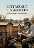 Lettres SHS Éditions Lettres sur les abeilles Paperback