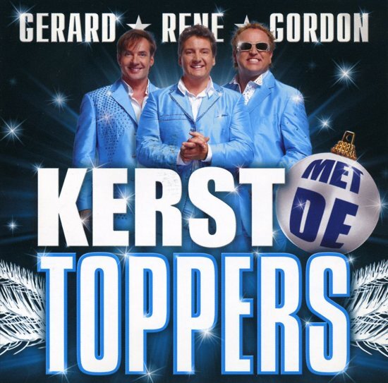 Gerard / Rene / Gordon Kerst Met de Toppers