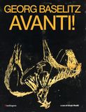 Georg Baselitz. Avanti! Catalogo della mostra (Firenze, 24 marzo-13 settembre 2026)