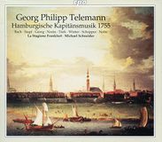 Hamburgische Cpo Telemann: Hamburgische Kapitansmusik 1755 / Schneider