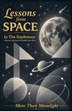 Lessons From Space by Someone Who Hasn't Actually Been There: More Than Moonlight