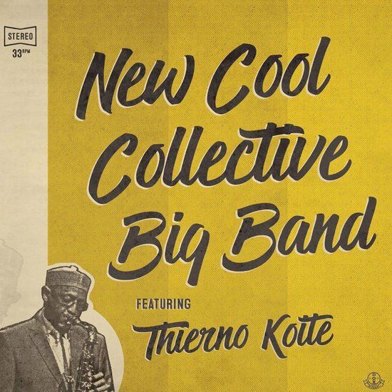 New Cool Collective Big Band Featuring Thierno Koite (CD)