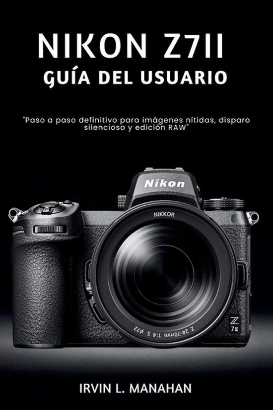 Nikon Z7ii Guía del Usuario