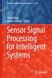 Sensor Springer Nature Studies in Computational Intelligence1275- Sensor Signal Processing for Intelligent Systems
