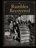 Rambles Recovered: The Life And Lost Work Of Robert John Henderson DeLoach