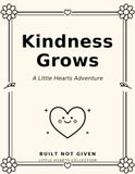 Kindness Grows: A Little Hearts Adventure