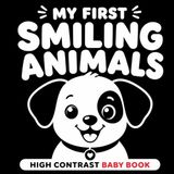 My First Smiling Animals for Babies: High Contrast Baby Book