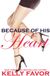 Kelly Favor Because of His Heart (For His Pleasure, Book 27) E-book