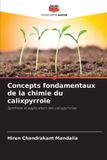 Concepts Editions Notre Savoir Concepts fondamentaux de la chimie du calixpyrrole