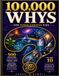 100,000 Whys for Super Curious Kids: Volume 10: Amazing Science & Everyday Mysteries