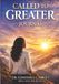 CALLED TO GREATER JOURNAL: Becoming the Woman God Called You to Be