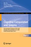 Cognitive Springer Nature Cognitive Computation and Systems: 4th International Conference, ICCCS 2025, Chengdu, China, November 22–23, 2025, Revised Selected Papers, Part II: 2870