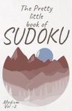 The Pretty Little Book of SUDOKU: VOL-2 Medium Level SUDOKU Puzzle Travel Size 5.5X8.5-A-5