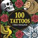 100 Tattoos A Tattoo Coloring Book
