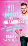 10 Modi per innamorarsi accidentalmente