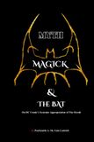 Myth, DC Comics Myth, Magick and The BAT: On DC Comics' Systemic Appropriation of The Occult