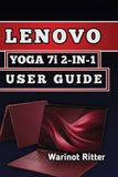 LENOVO YOGA 7i 2-IN-1 USER GUIDE / 9798185558157
