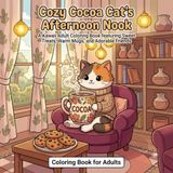 Cozy Cocoa Cat's Afternoon Nook: A Kawaii Adult Coloring Book
