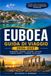 EUBOEA GUIDA DI VIAGGIO 2026-2027