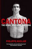 Cantona: The Rebel Who Would Be King