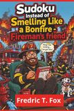 Suduko Fireman's Friend Sudoku Book