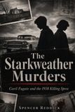 The Starkweather Murders: Caril Fugate and the 1958 Killing Spree