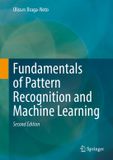 Fundamentals Springer Fundamentals of Pattern Recognition and Machine Learning