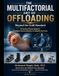 THE MULTIFACTORIAL ART OF OFFLOADING Beyond the Gold Standard: A Practical Clinical Guide for Intelligent Device Selection in Diabetic Foot Care
