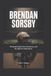 Brendan Sorsby: The Quarterback, the Controversy, and the Fight for Redemption Paperback
