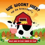 Lantaarn publishers Wie woont hier? Op de boerderij (Hardback)