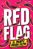 Red Flag: Il Libro-Gioco da 110+ Situazioni Scomode su Amore, Sesso ed Ex. Una Serata tra Amiche Fatta di Risate, Silenzi e Confessioni. Inizi Giudicando le Altre, Finisci per Confessare Tu.