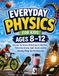 Everyday Libri GmbH Everyday Physics for Kids Ages 8-12 Paperback