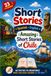 Short Amazing Short Stories of Chile: Cuentos Cortos | Inglés - Español | Increíbles Cuentos Cortos de Chile