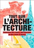 Tout Icecat Tout sur l'architecture: Panorama des styles, des courants et des chefs-d'oeuvre