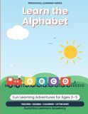 Learn the Alphabet: A–Z Letter Recognition, Tracing, Beginning Sounds & Coloring Activity Book for Preschoolers Ages 3-5