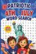 Patriotic 4th of July Word Search for Kids Ages 8-12: 40 Fun and Educational Large Print Word Puzzles with Bonus Fun Facts for Independence Day Celebrations