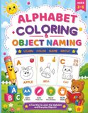 Alphabet Coloring & Object Naming: A fun way to learn the alphabets and everyday objects.