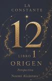 1 La Costante 12- 1 Origen - La Percepción