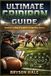 Ultimate Independently Published Ultimate Gridiron Guide: Essential Coaching Principles For Competitive Success Paperback