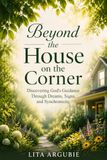 Beyond The House On The Corner